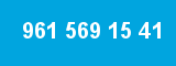 961 569 15 41